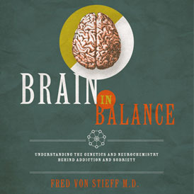 Brain in Balance, Dr. Fredrick Von Stieff